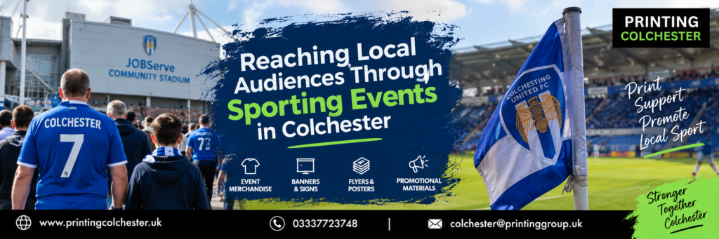Reaching Local Audiences Through Sporting Events in Colchester